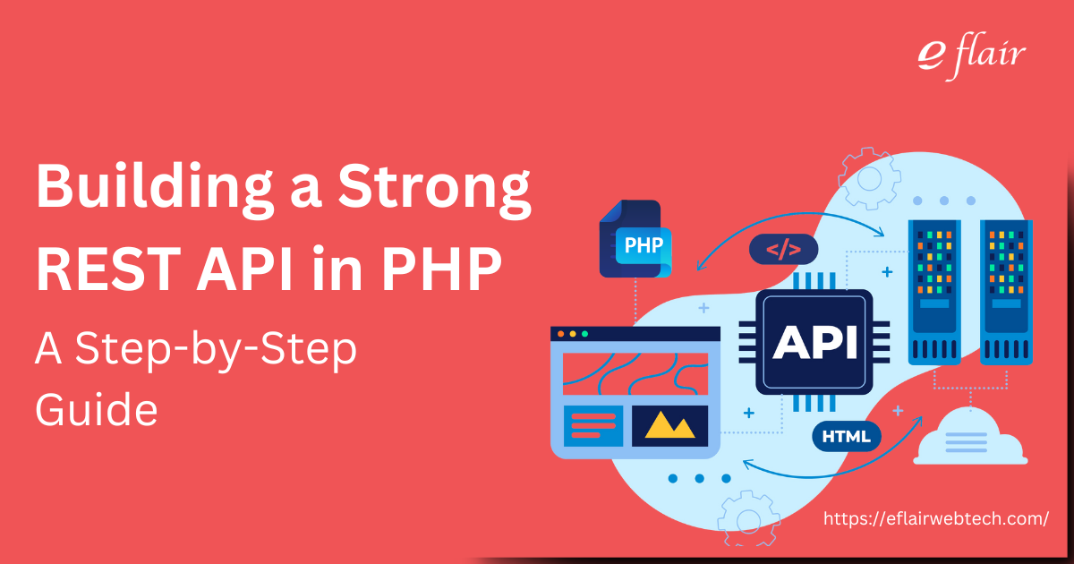 Building a Strong REST API in PHP: A Step-by-Step Guide