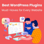 30 Best WordPress Plugins: Must-Haves for Every Website